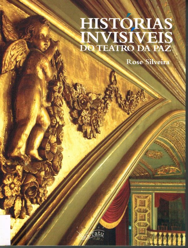 Histórias Invisíveis do Teatro da Paz - 792 SIL